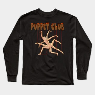 Puppet club Long Sleeve T-Shirt